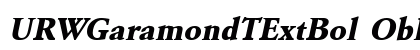 URWGaramondTExtBol Oblique Preview