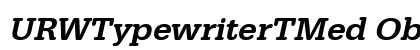 URWTypewriterTMed Oblique preview