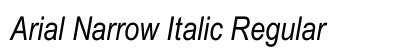 Arial Narrow Italic Regular Font Arial Narrow Italic Regular Font Preview