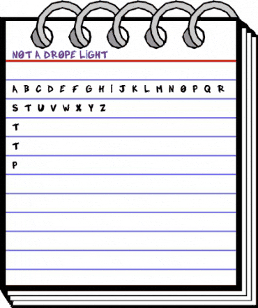 NOT A DROPE LIGHT Regular animated font preview NOT A DROPE LIGHT Regular animated font preview