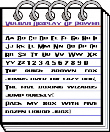 Vulgar Display Of Power Regular animated font preview